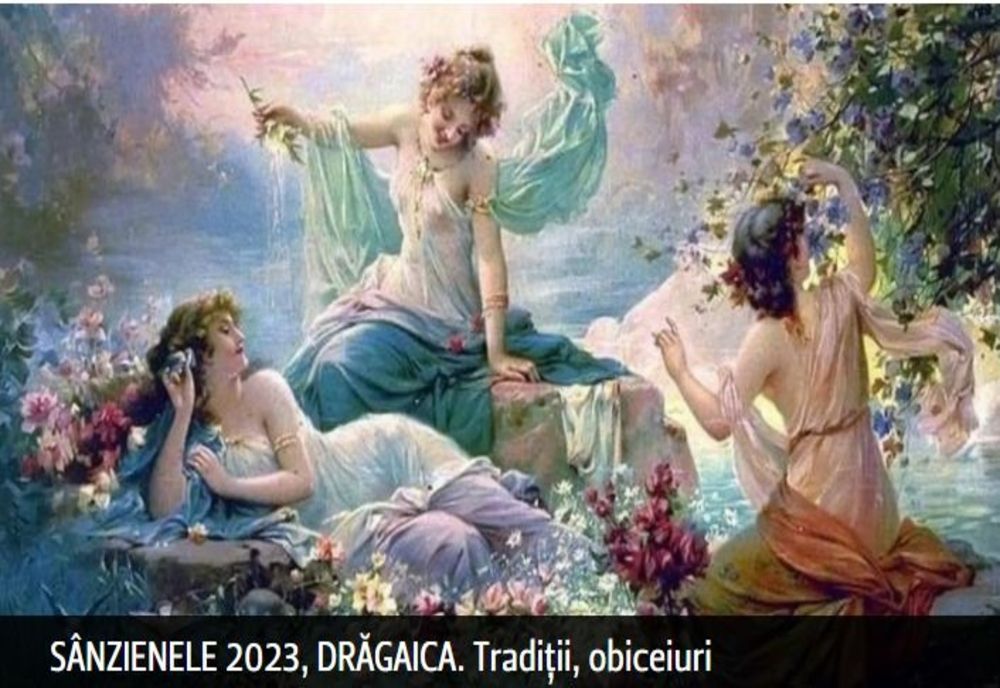 SÂNZIENELE 2023, DRĂGAICA. Tradiţii, obiceiuri. SEMNUL care îţi arată că vei avea NOROC tot anul!