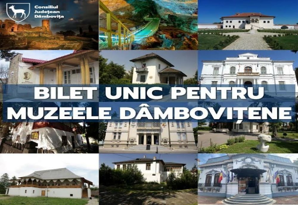 16 muzee dâmbovițene pot fi vizitate cu un singur bilet